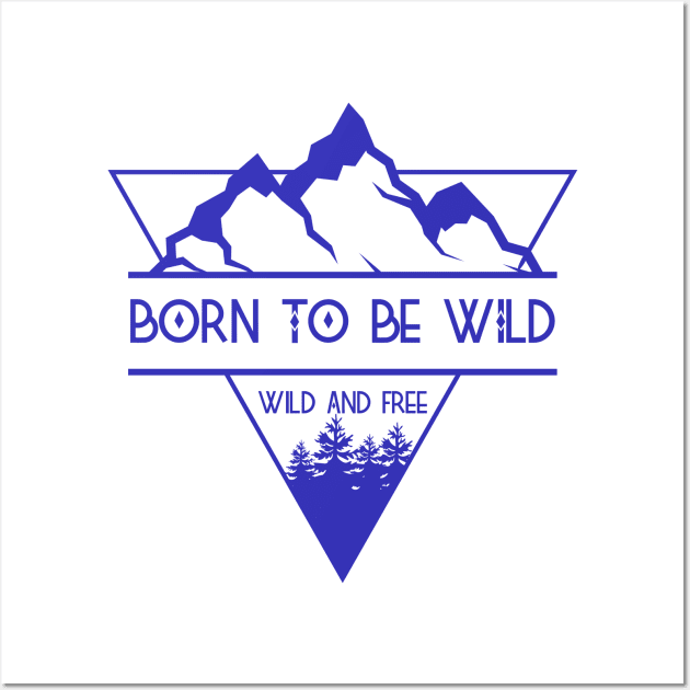 Born To Be Wild Wall Art by Purplehate
